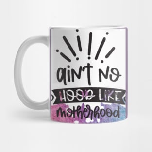 real hood is motherhood Mug